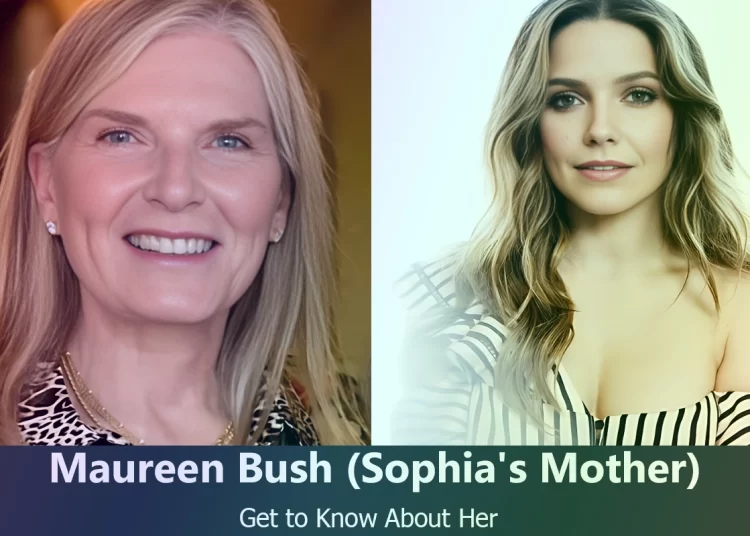 Maureen Bush – Sophia Bush’s Mother | Know About Her