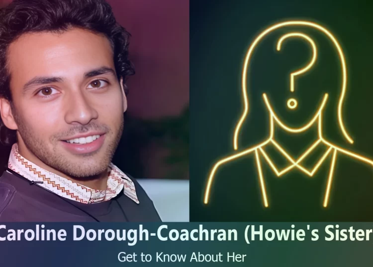 Caroline Dorough-Coachran – Howie Dorough’s Sister | Know About Her